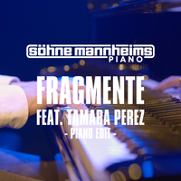 SoehneMannheims_Fragmente-PianoEditfeatTamaraPerez_EMF_Titel